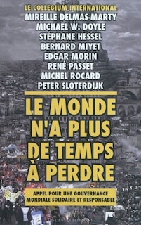 Couverture_Le monde n'a plus de temps à perdre : appel pour une gouvernance mondiale, solidaire et responsable