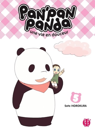 Pan'pan panda 05 une vie en douceur