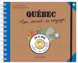 Québec mon carnet de voyage de Laurence Pivot