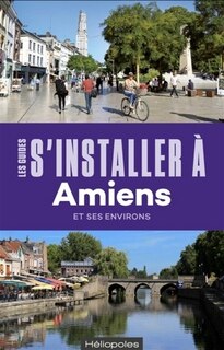 Couverture_S'installer à Amiens et ses environs