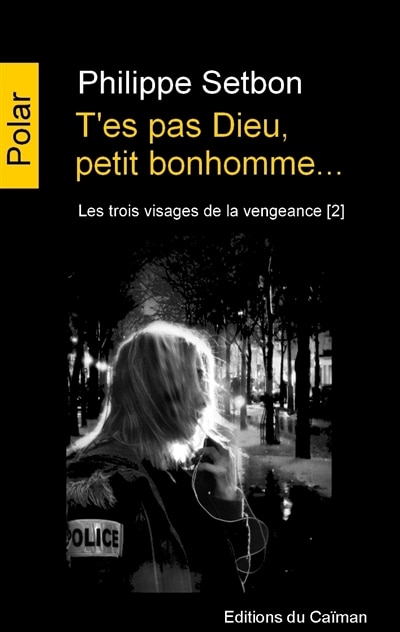 Front cover_T'es pas Dieu, petit bonhomme...