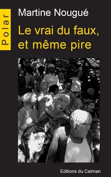 Vrai du faux et même pire (Le)