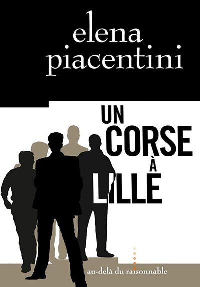 Un Corse à Lille: Une enquête de Pierre-Arsène Leoni