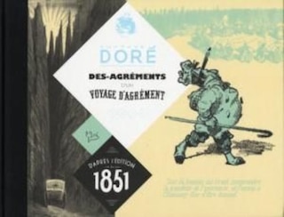 Dés-agréments d'un voyage d'agrément: d'après l'édition de 1851