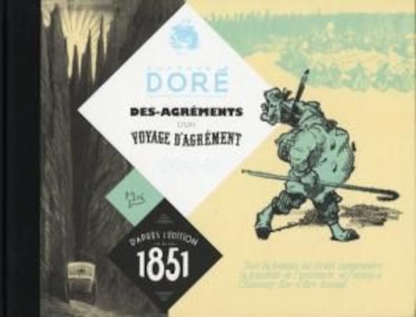 Dés-agréments d'un voyage d'agrément: d'après l'édition de 1851