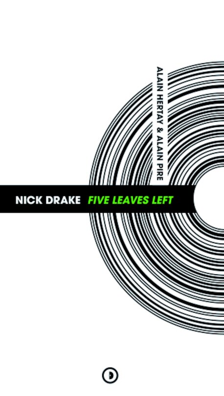 Couverture_Nick Drake : Five leaves left