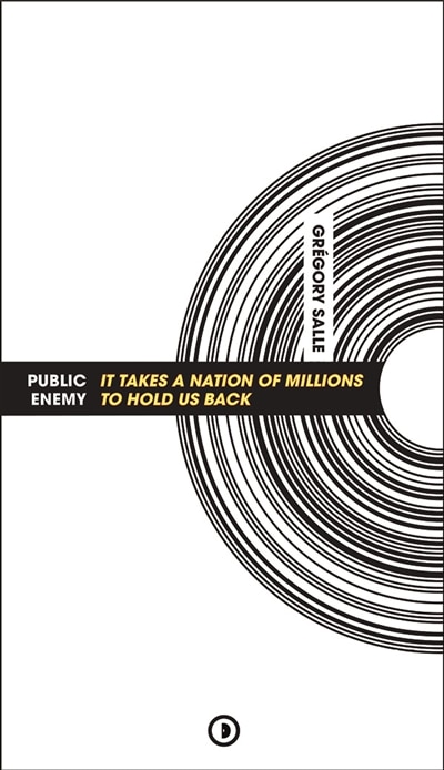 Front cover_Public enemy : It takes a nation of millions to hold us back