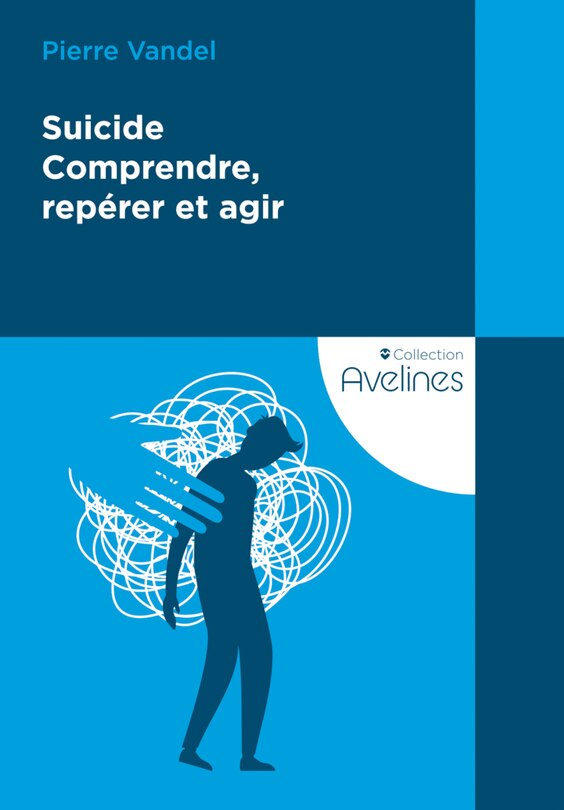 Front cover_Suicide : comprendre, repérer et agir