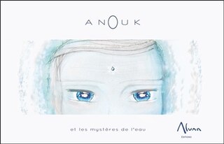 Couverture_Anouk et les mystères de l'eau