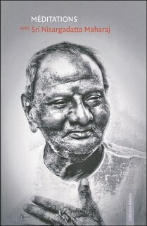 Couverture_Méditations avec Sri Nisargadatta Maharaj