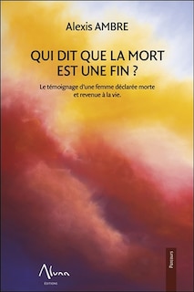 Front cover_Qui dit que la mort est une fin ?