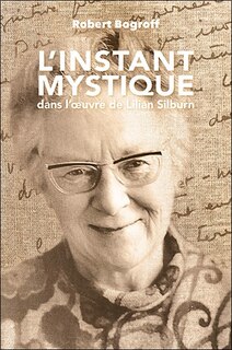 Couverture_L' instant mystique dans l'oeuvre de Lilian Silburn