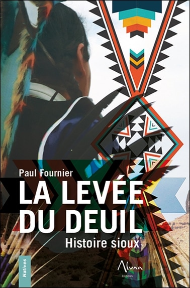 Front cover_La levée du deuil : histoire sioux