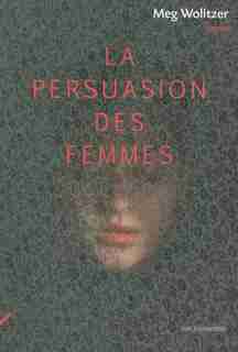 LA PERSUASION de Meg Wolitzer