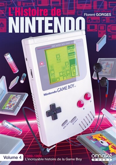 Front cover_L'histoire de Nintendo, Vol. 4. 1989-1999 : l’incroyable histoire de la Game Boy