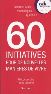 Couverture_60 initiatives pour de nouvelles manières de vivre détectées par l'Oeil by laser