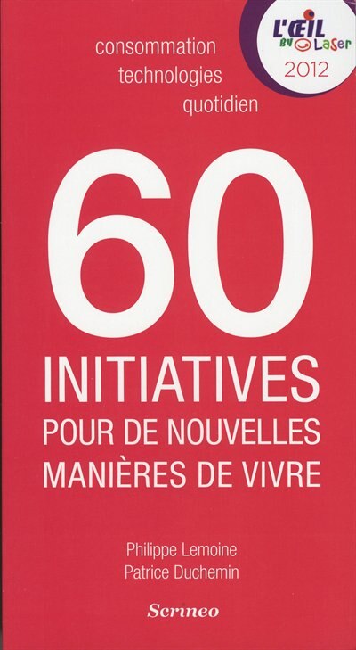Couverture_60 initiatives pour de nouvelles manières de vivre détectées par l'Oeil by laser