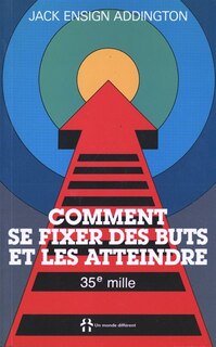 Couverture_Comment se fixer des buts et les atteindre