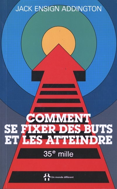 Couverture_Comment se fixer des buts et les atteindre