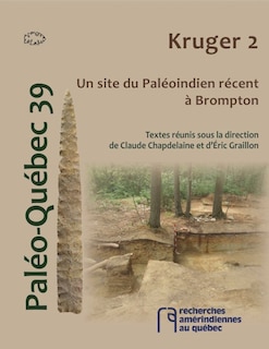 Kruger 2: un site du Paléoindien récent à Brompton