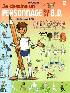 Front cover_PROUCHE 02 JE DESSINE UN PERSONNAGE POUR MA BD