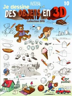 Couverture_Prouche 10 je dessine des objets en 3D