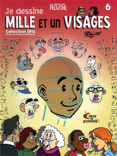 Front cover_PROUCHE 06 Je dessine mille et un visages