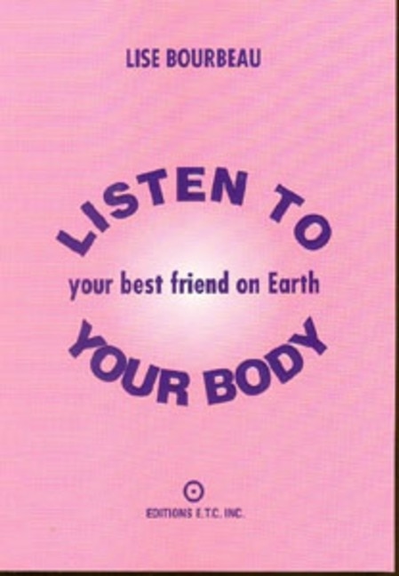 Front cover_Listen to Your Body, Your Best Friend on Earth