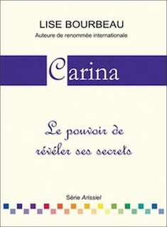 Carina: pouvoir de révéler ses secrets