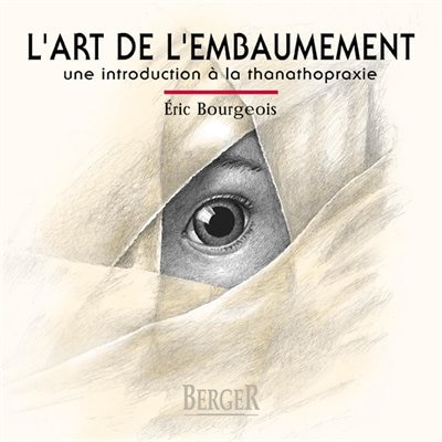Front cover_L'art de l'embaumement : une introduction à la thanatopraxie