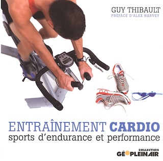 Front cover_Entraînement cardio : sports d'endurance et performance