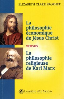 Front cover_La philosophie économique de Jésus Christ versus La philosophie religieuse de Karl Marx