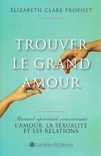 Couverture_Trouver le grand amour