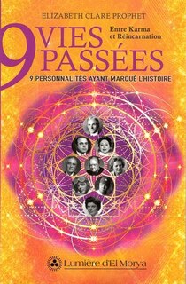 Front cover_9 vies passées - 9 personnalités ayant marqué l'histoire : Karma et Réincarnation
