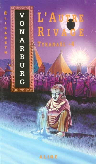 Couverture_TYRANAEL T4 AUTRE RIVAGE #10