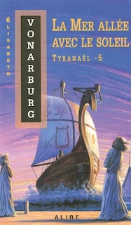 Couverture_TYRANAEL T5 MER ALLEE AVEC..SOLEIL #12