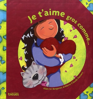 Couverture_Je t'aime gros comme...