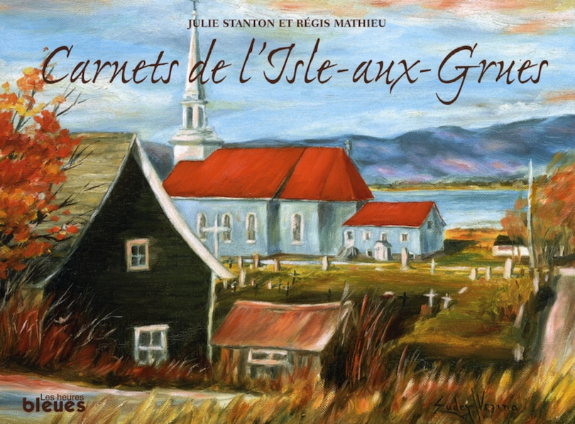 Front cover_Carnets de l'Isle-aux-Grues