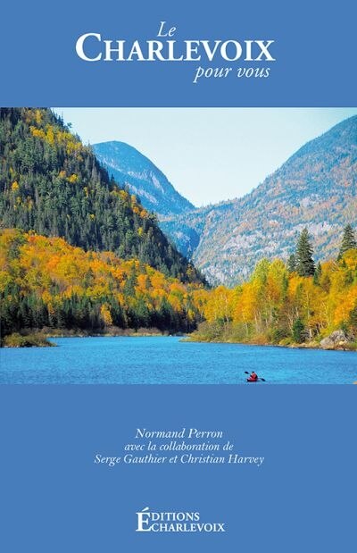 Le Charlevoix pour vous