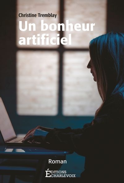 Un bonheur artificiel