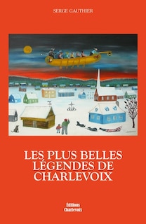 Couverture_Les plus belles légendes de Charlevoix