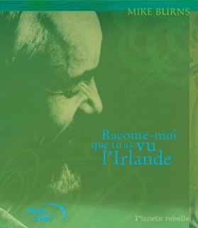 Raconte-moi que tu as vu l'Irlande [avec CD]