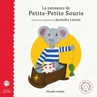 Naissance de Petite-Petite Souris (La)  [avec CD]