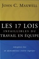 Les 17 lois infaillibles du travail en Ã©quipe