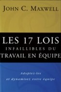 Les 17 lois infaillibles du travail en Ã©quipe