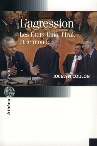 Couverture_L'agression : les États-Unis, l'Irak et le monde