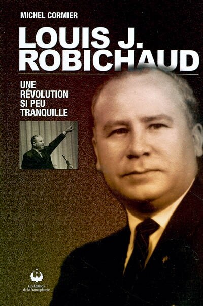 Front cover_Louis J. Robichaud : une révolution si peu tranquille