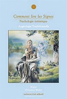 Comment lire les signes: psychologie initiatique