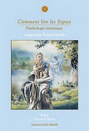 Comment lire les signes: psychologie initiatique