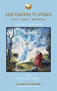 Front cover_Les cartes 72 anges : rêves, signes, méditation : angéologie traditionnelle